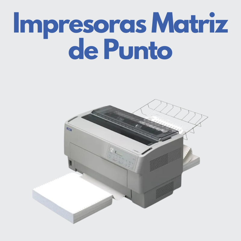 Impresoras Matriz de Punto