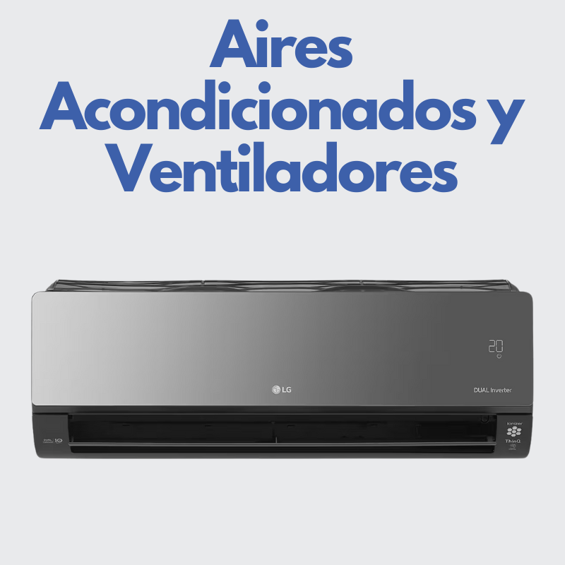 Aires Acondicionados y Ventiladores